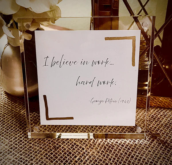 Hard Work Acrylic Frame
