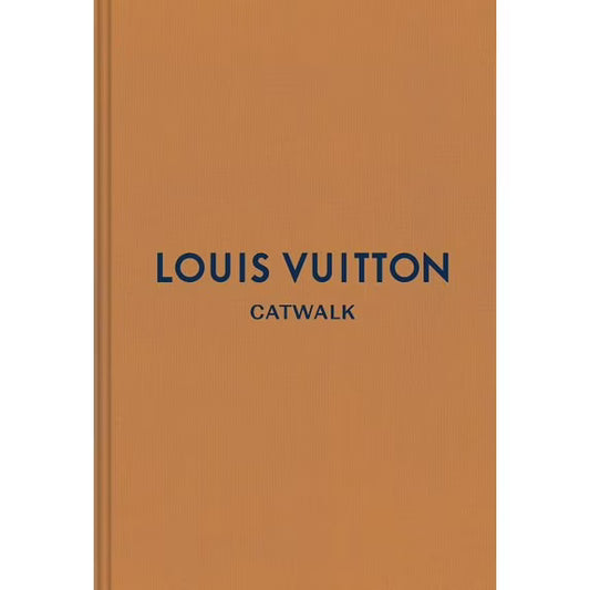 Louis Vuitton: The Complete Fashion Collections